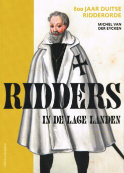 Ridders in de Lage Landen - 9789056155865 - Michel van der Eycken