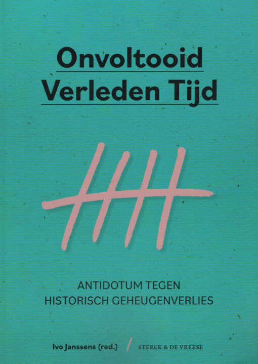 Onvoltooid verleden tijd - 9789056156565 - Ivo Janssens (red.)
