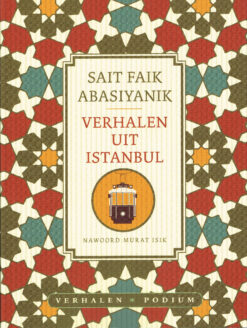 Verhalen uit Istanbul - 9789057596575 - Sait Faik Abasiyanik