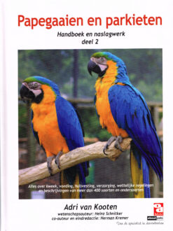 Papegaaien en parkieten - 9789058216366 - Adri van Kooten