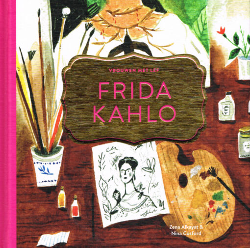 Frida Kahlo - 9789082683684 - Zena Alkayat