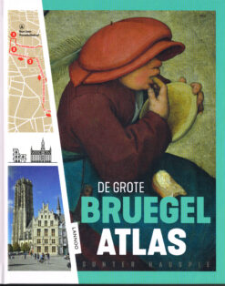 De Grote Bruegel Atlas - 9789401445894 - Gunter Hauspie