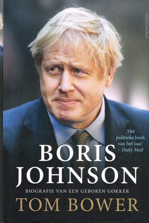 Boris Johnson - 9789026356759 - Tom Bower