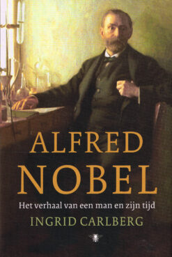 Alfred Nobel - 9789403104010 - Ingrid Carlberg
