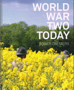 World War Two Today - 9789462261419 - Roger Cremers