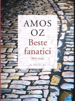 Beste fanatici - 9789023472605 - Amos Oz