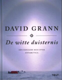 De witte duisternis - 9789021415819 - David Grann