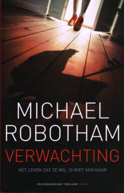 Verwachting - 9789023489009 - Michael Robotham