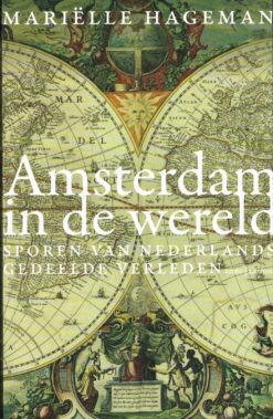 Amsterdam in de wereld - 9789026335198 - Mariëlle Hageman
