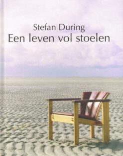 Een leven vol stoelen - 9789081664202 - Stefan During