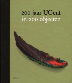 200 jaar UGent in 200 objecten - 9789492081896 -  