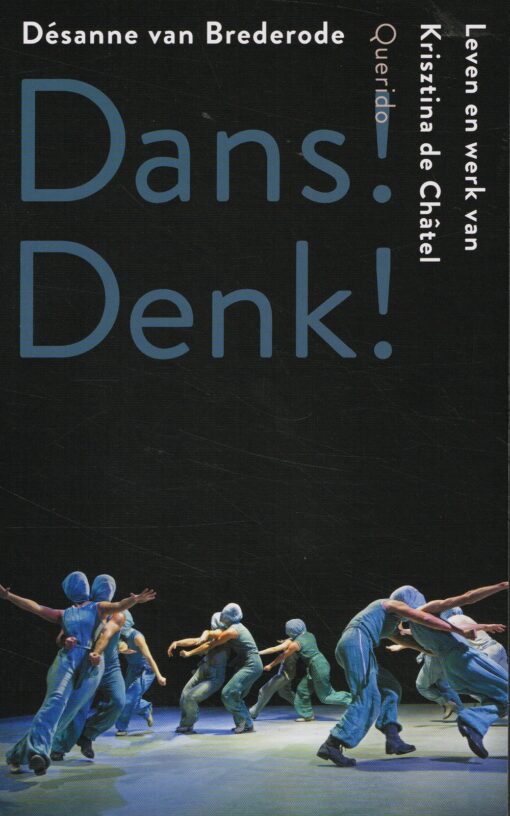 Dans! Denk! - 9789021403953 - Désanne van Brederode