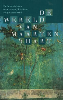De wereld van Maarten ’t Hart - 9789029514651 -  