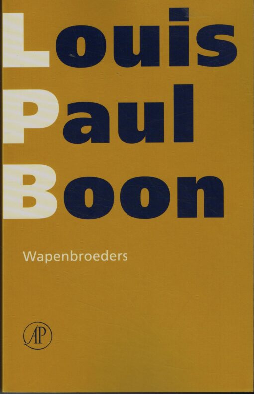 Wapenbroeders - 9789029539012 - Louis Paul Boon