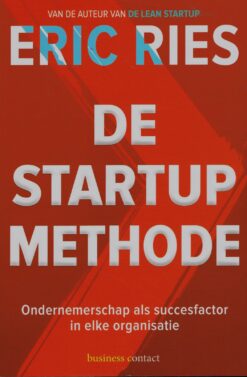 De startup-methode - 9789047009504 - Eric Ries