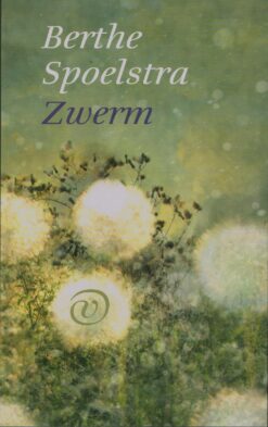 Zwerm - 9789028212343 - Berthe Spoelstra