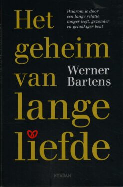 Het geheim van lange liefde - 9789046828700 - Werner Bartens