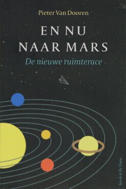 En nu naar Mars - 9789056155964 - Pieter van Dooren