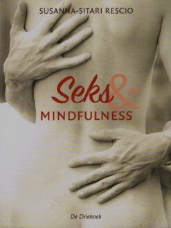 Seks & mindfulness - 9789060307595 - Susanna-Sitari Rescio