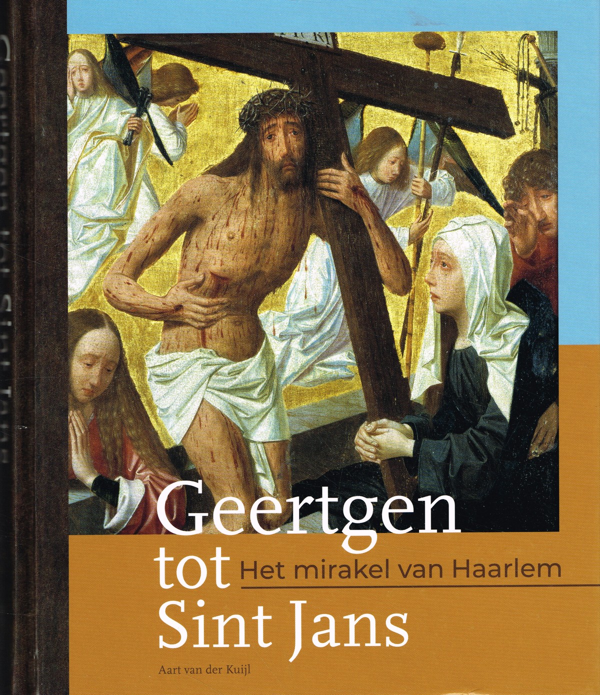 Geertgen tot Sint Jans - 9789491936227 - Aart van der Kuijl