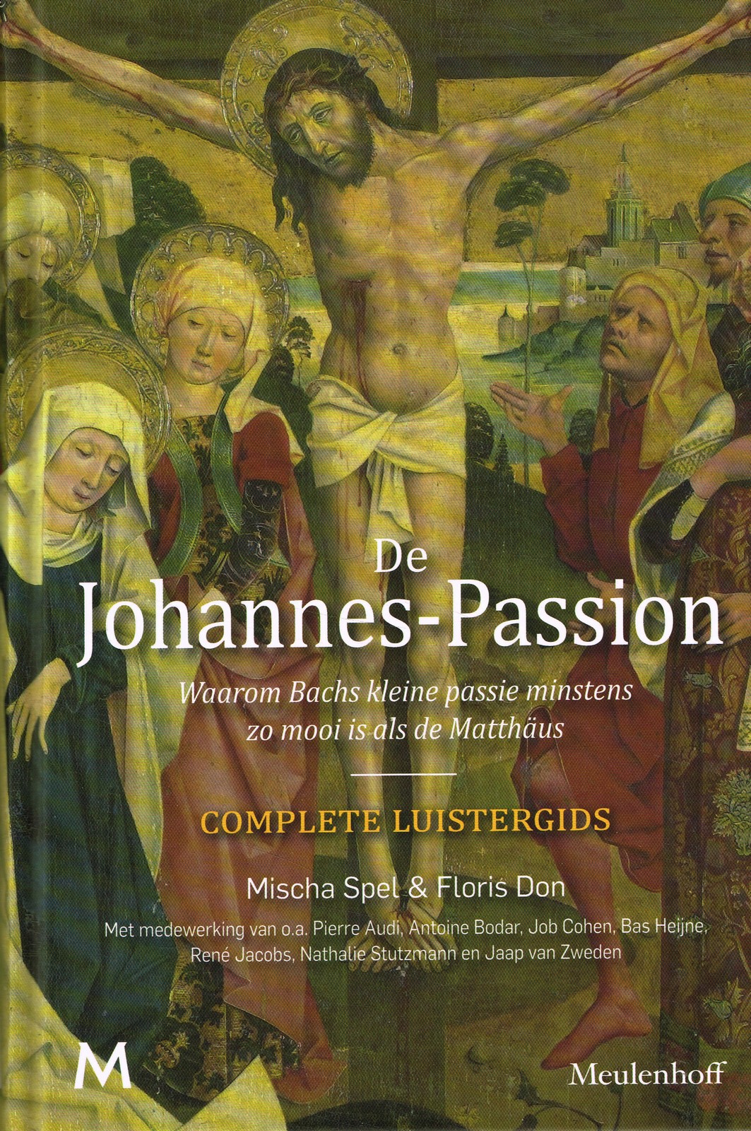 De Johannes-Passion - 9789029091763 - Mischa Spel