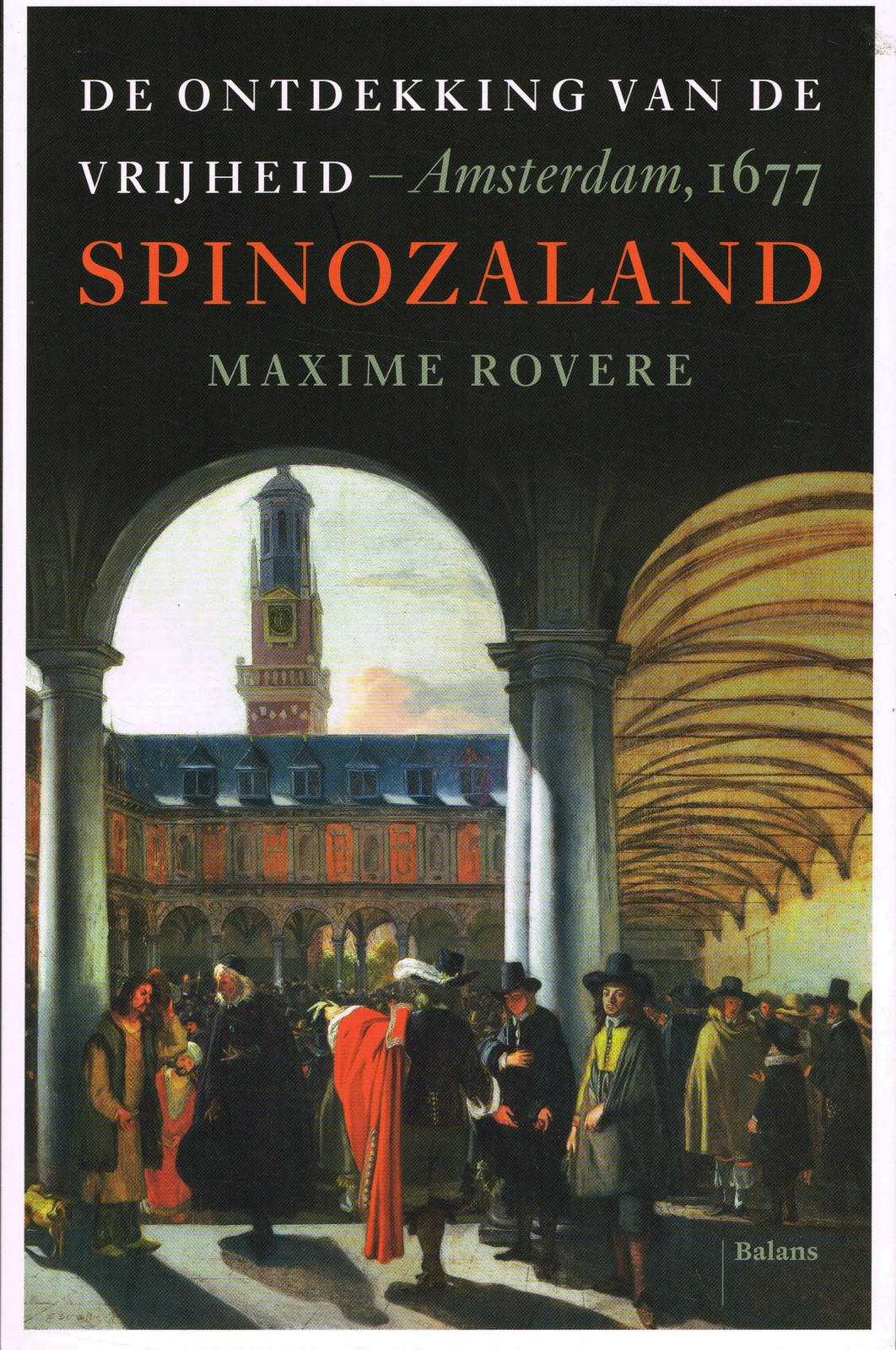 Spinozaland - 9789460039386 - Maxime Rovere