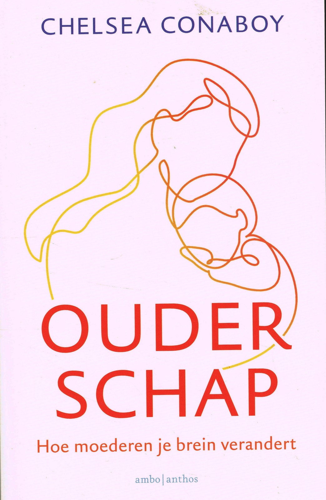 Ouderschap - 9789026351983 - Chelsea Conaboy