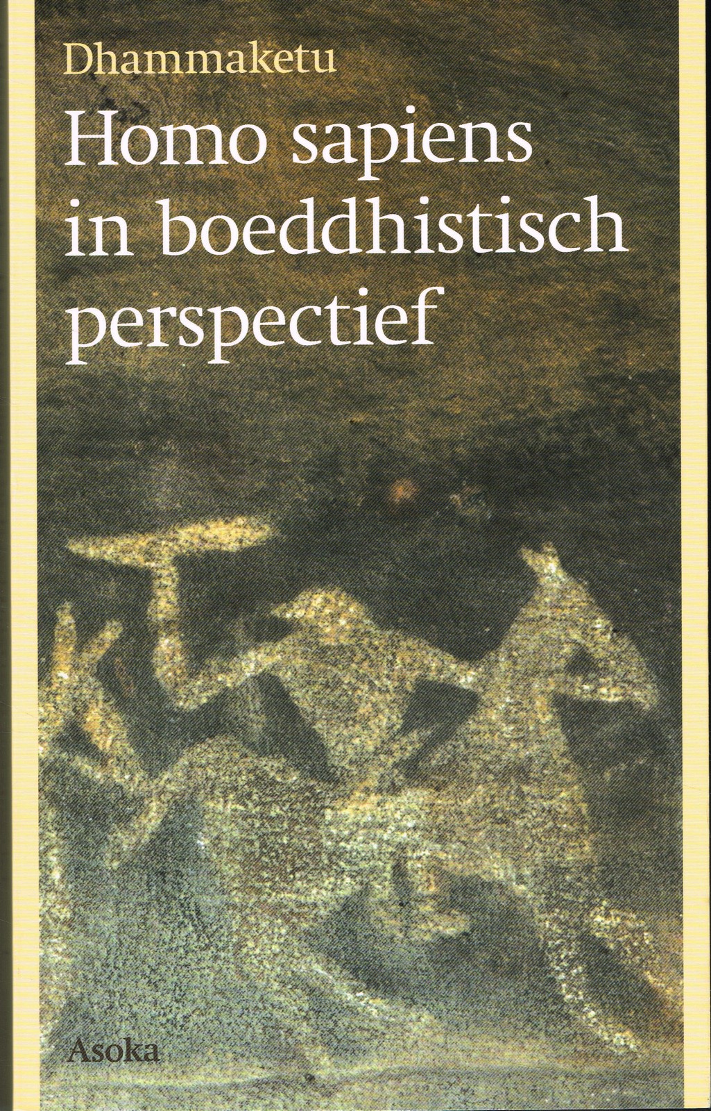 Homo sapiens in boeddhistisch perspectief - 9789056703912 -  Dhammaketu