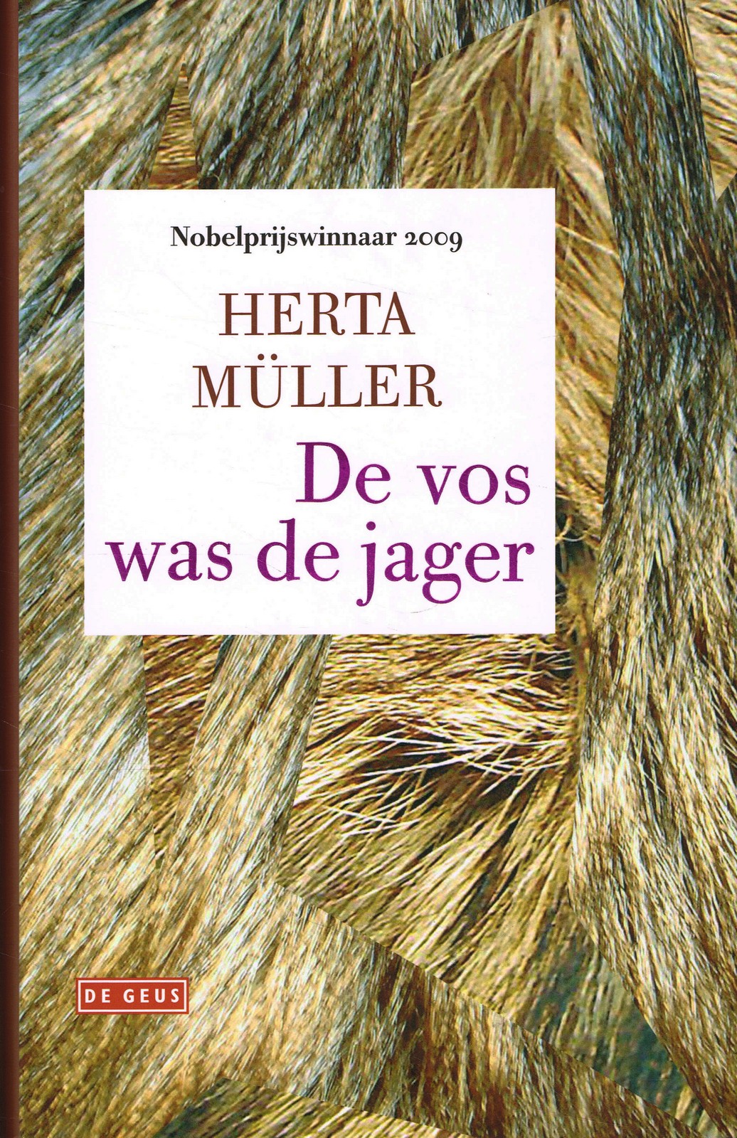 De vos was de jager - 9789044517163 - Herta Müller