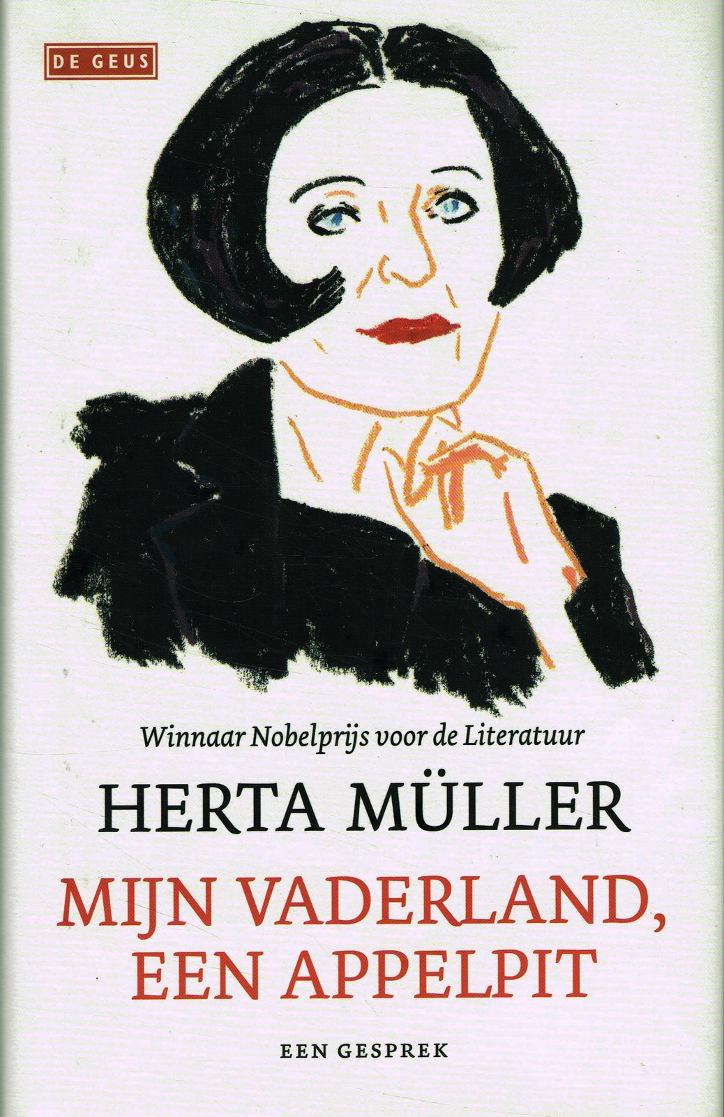 Mijn vaderland, een appelpit - 9789044535570 - Herta Müller