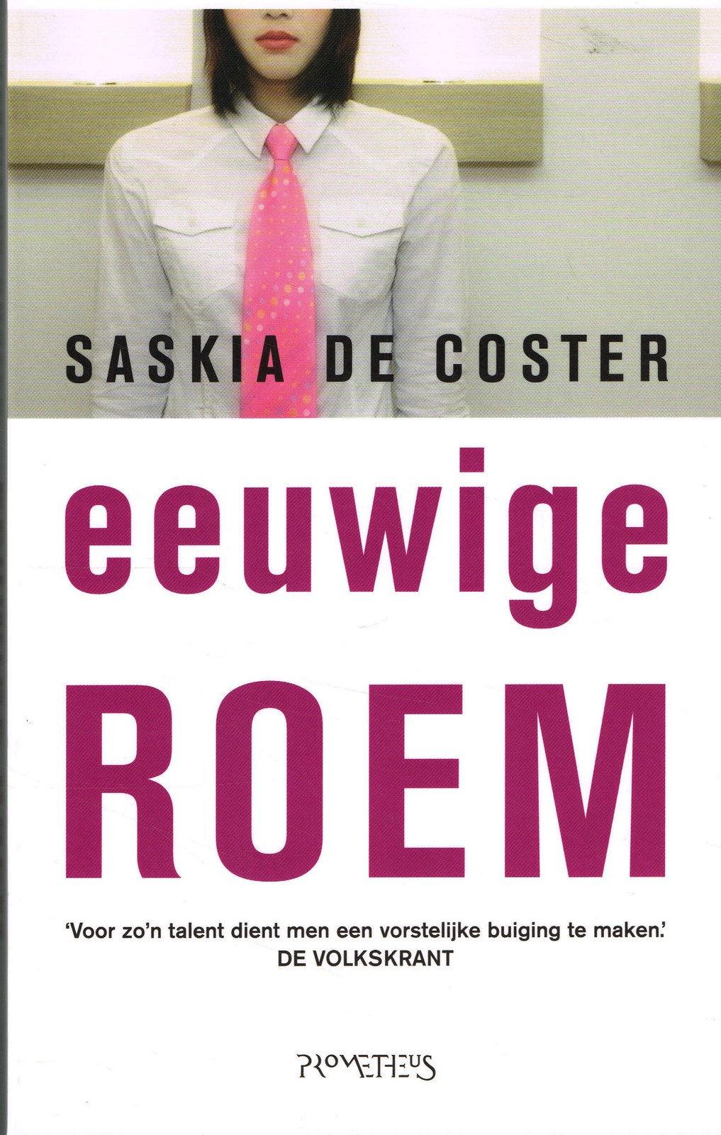 Eeuwige roem - 9789044648966 - Saskia de Coster