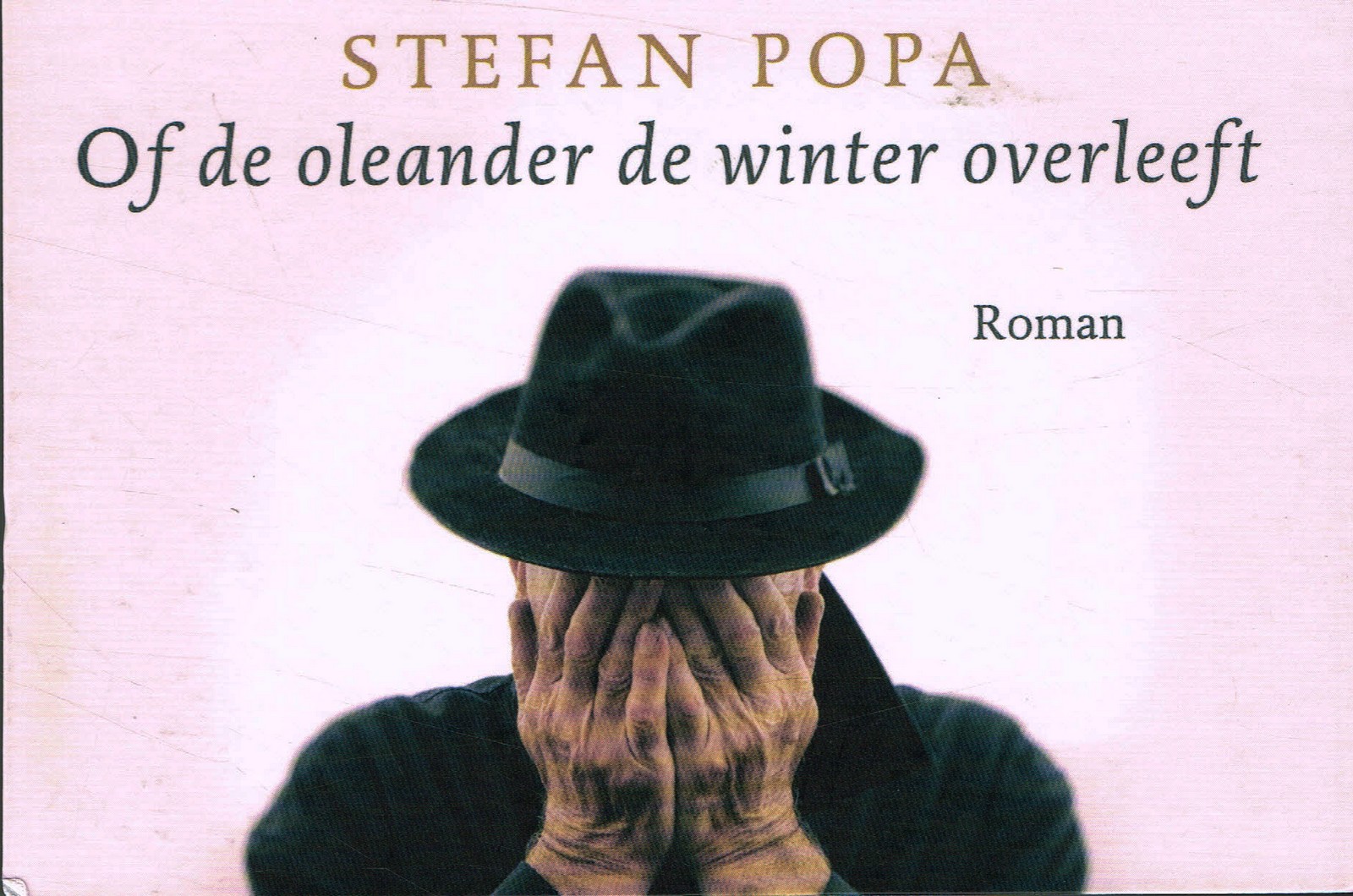 Of de oleander de winter overleeft - 9789049807917 - Stefan Popa