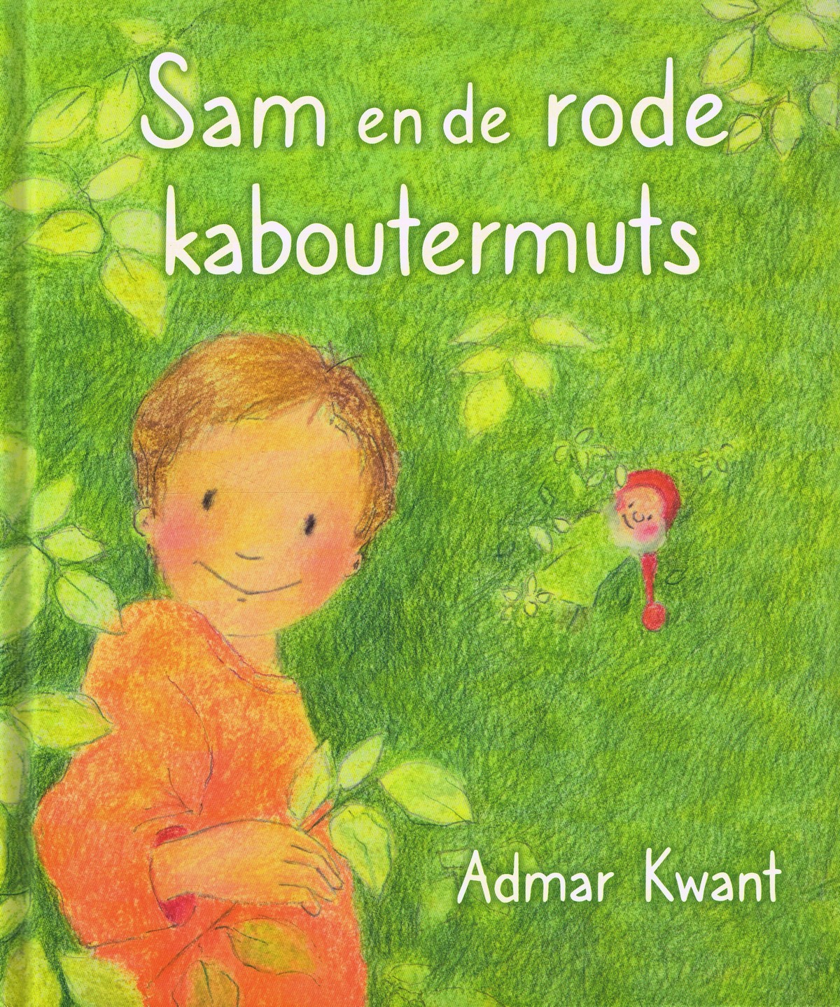 Sam en de rode kaboutermuts - 9789060389249 - Admar Kwant