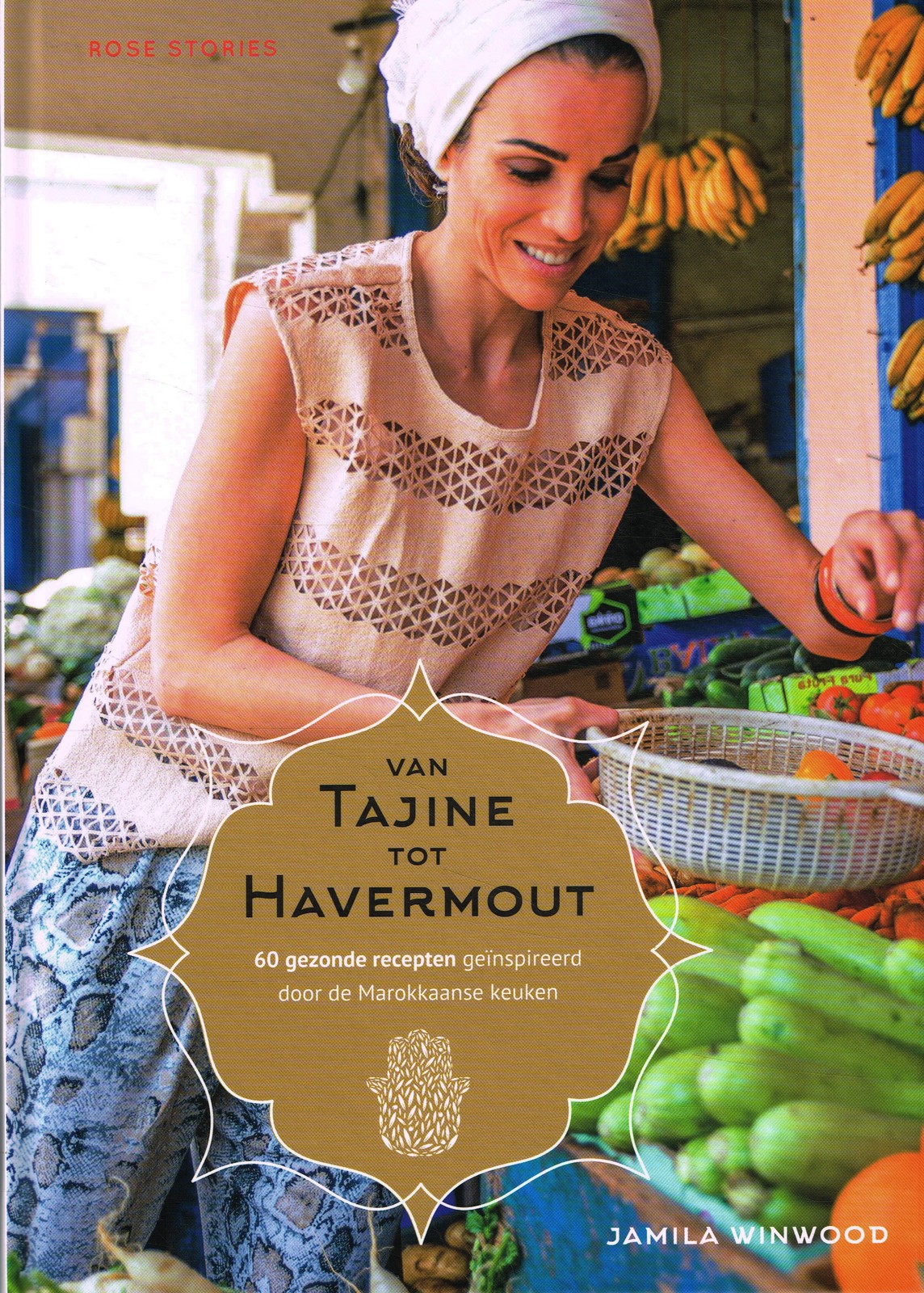 Van tajine tot havermout - 9789082470116 - Jamila Winwood