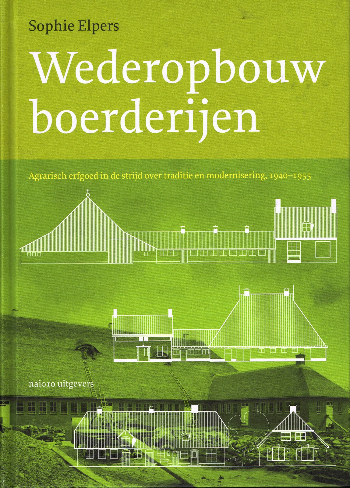 Wederopbouwboerderijen - 9789462084612 - Sophie Elpers