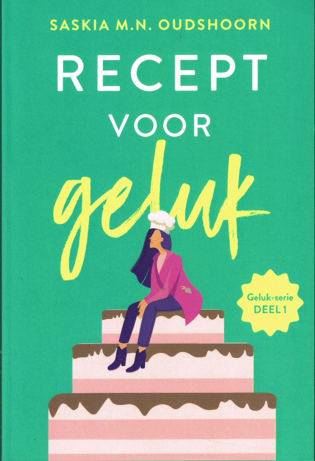 Recept voor geluk - 9789020546163 - Saskia M.N. Oudshoorn