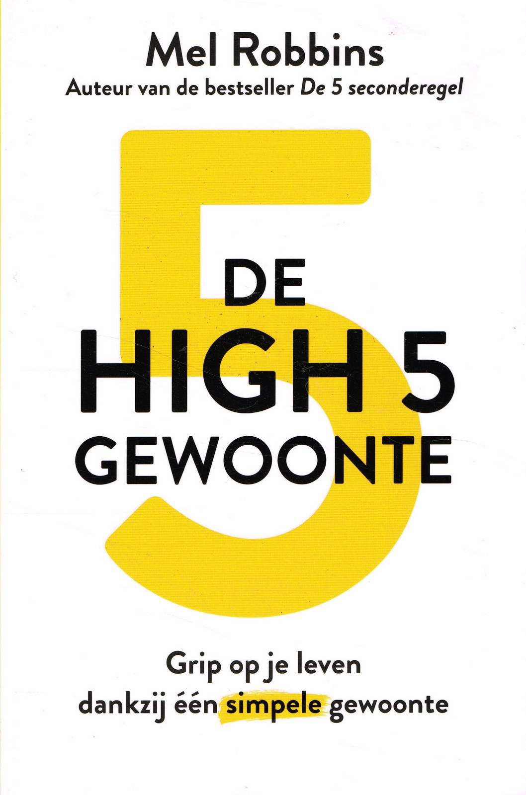 De High 5-gewoonte - 9789021590615 - Mel Robbins