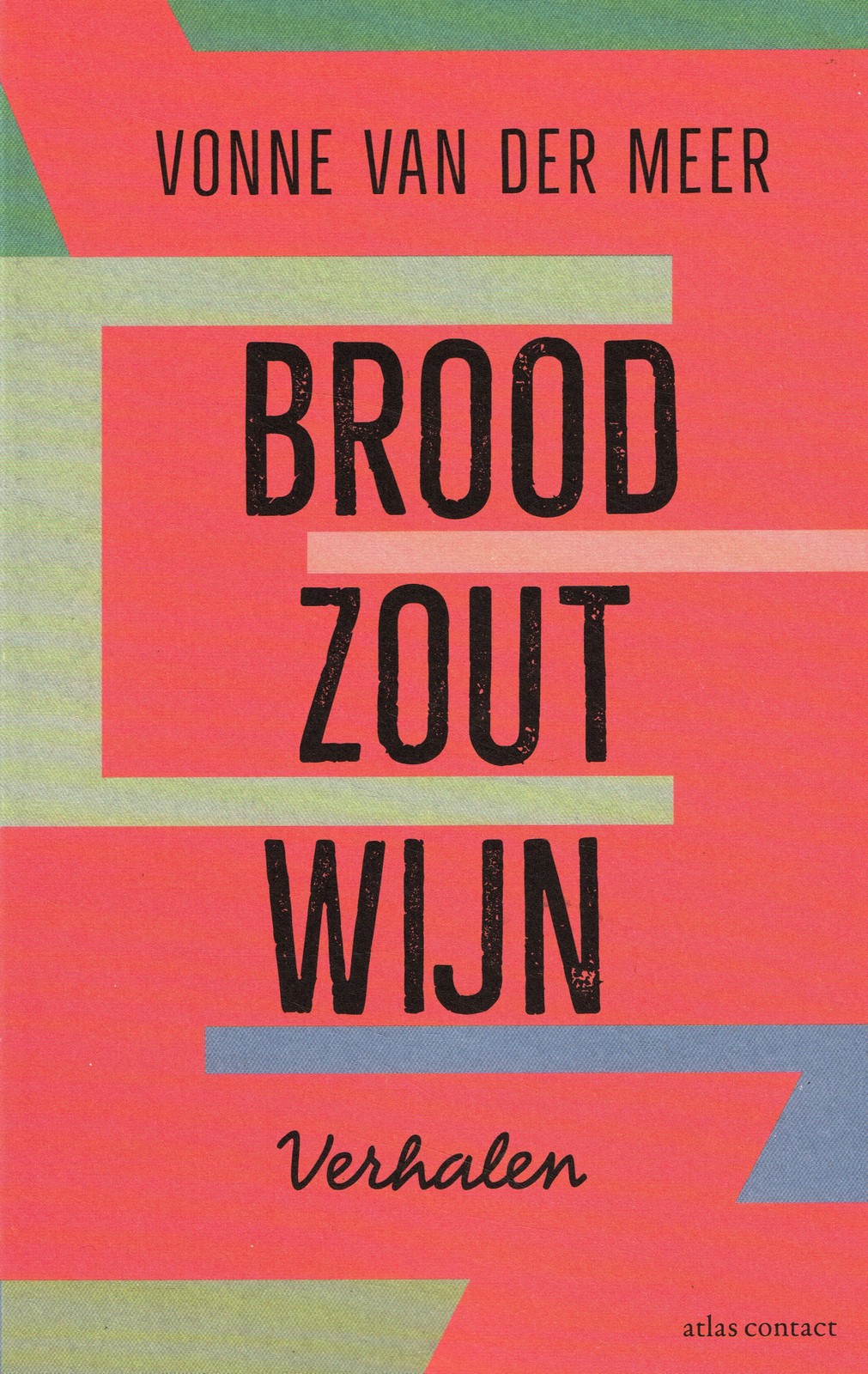 Brood, zout, wijn - 9789025450700 - Vonne van der Meer