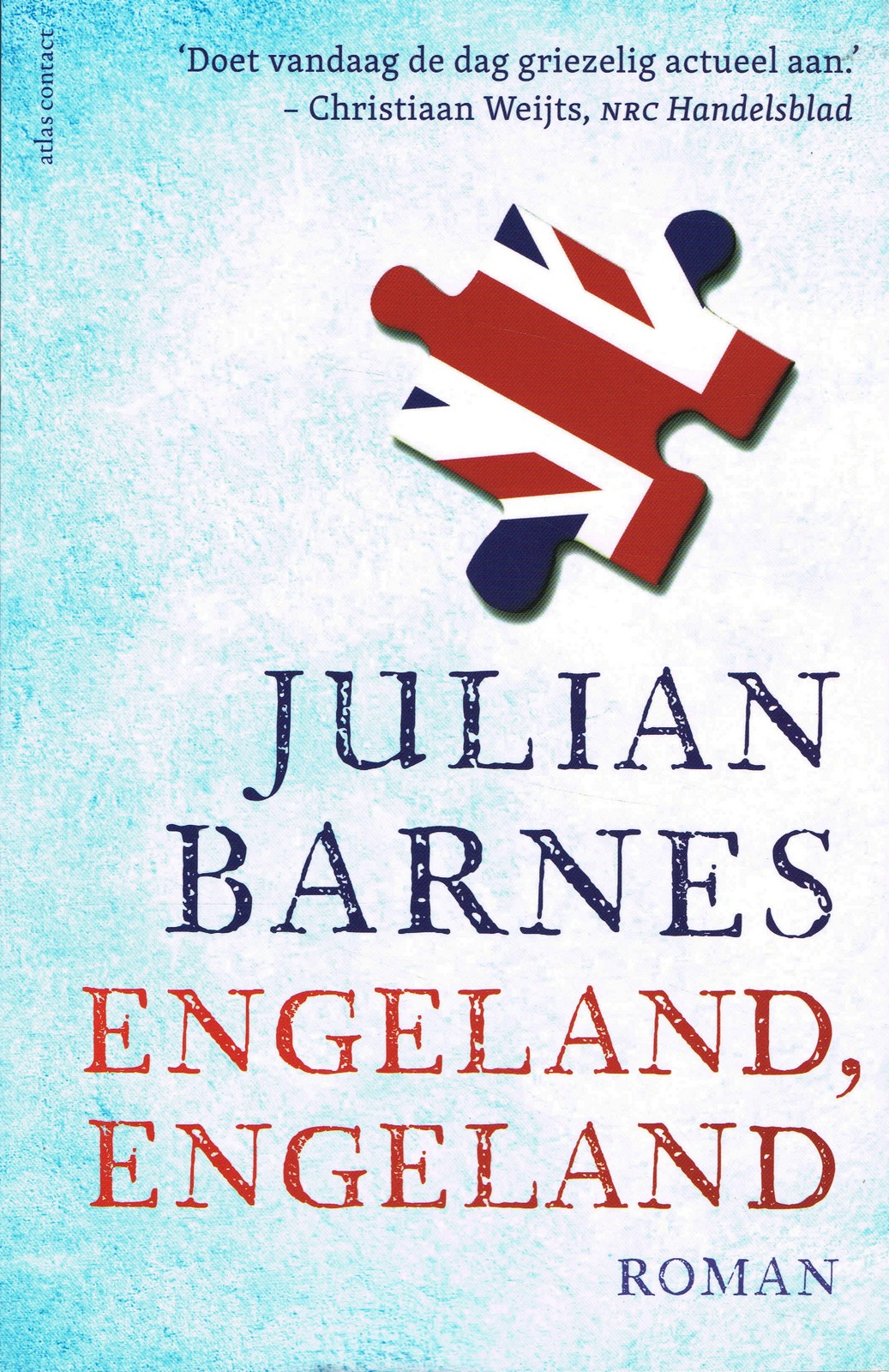 Engeland, Engeland - 9789025460006 - Julian Barnes