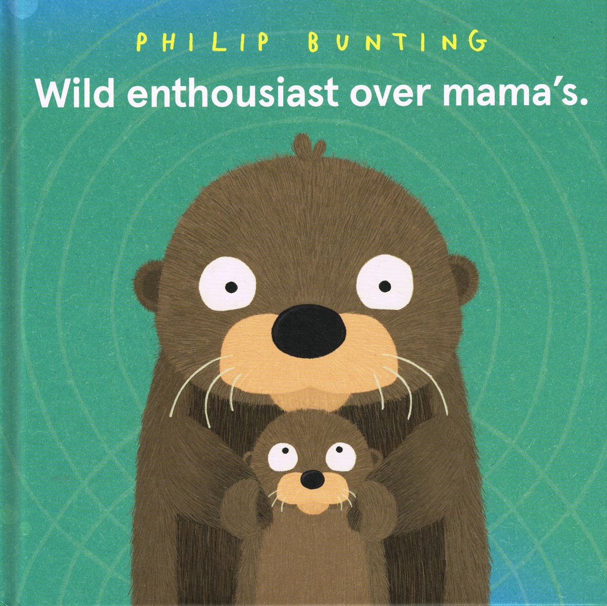 Wild enthousiast over mama’s - 9789026155055 - Philip Bunting