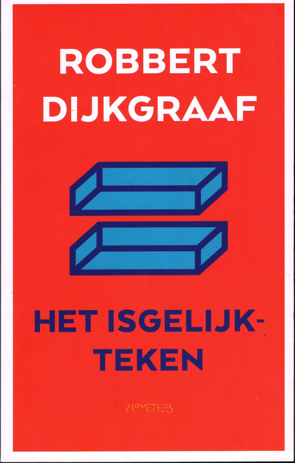 Het isgelijkteken - 9789044640922 - Robbert Dijkgraaf