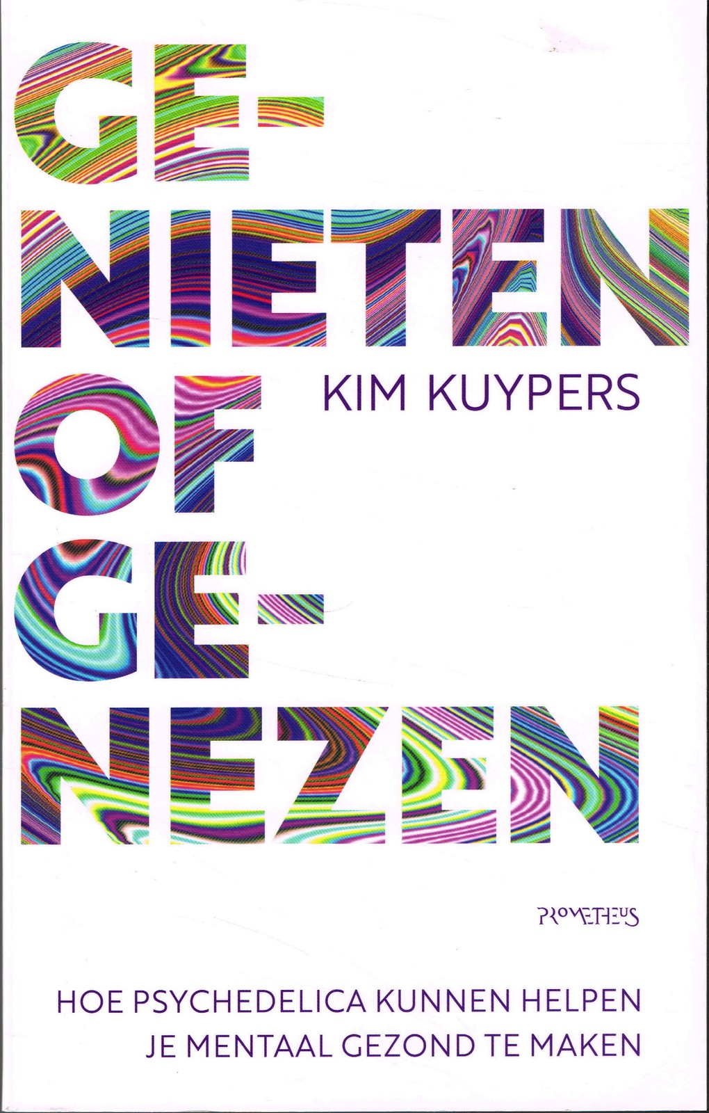 Genieten of genezen - 9789044647808 - Kim Kuypers