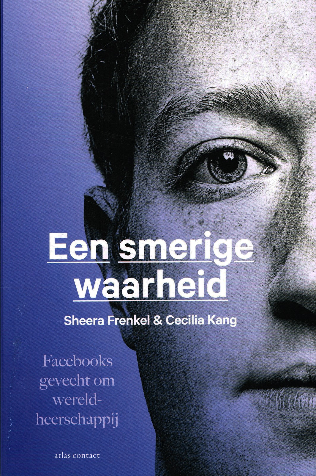 Een smerige waarheid - 9789045040004 - Sheera Frenkel