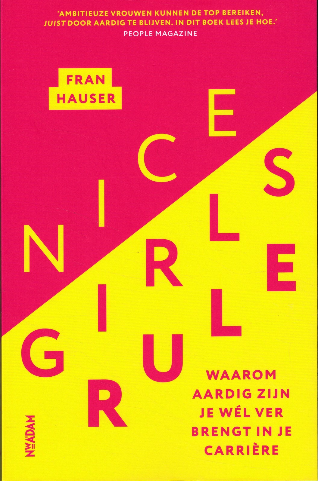 Nice girls rule - 9789046825396 - Fran Hauser