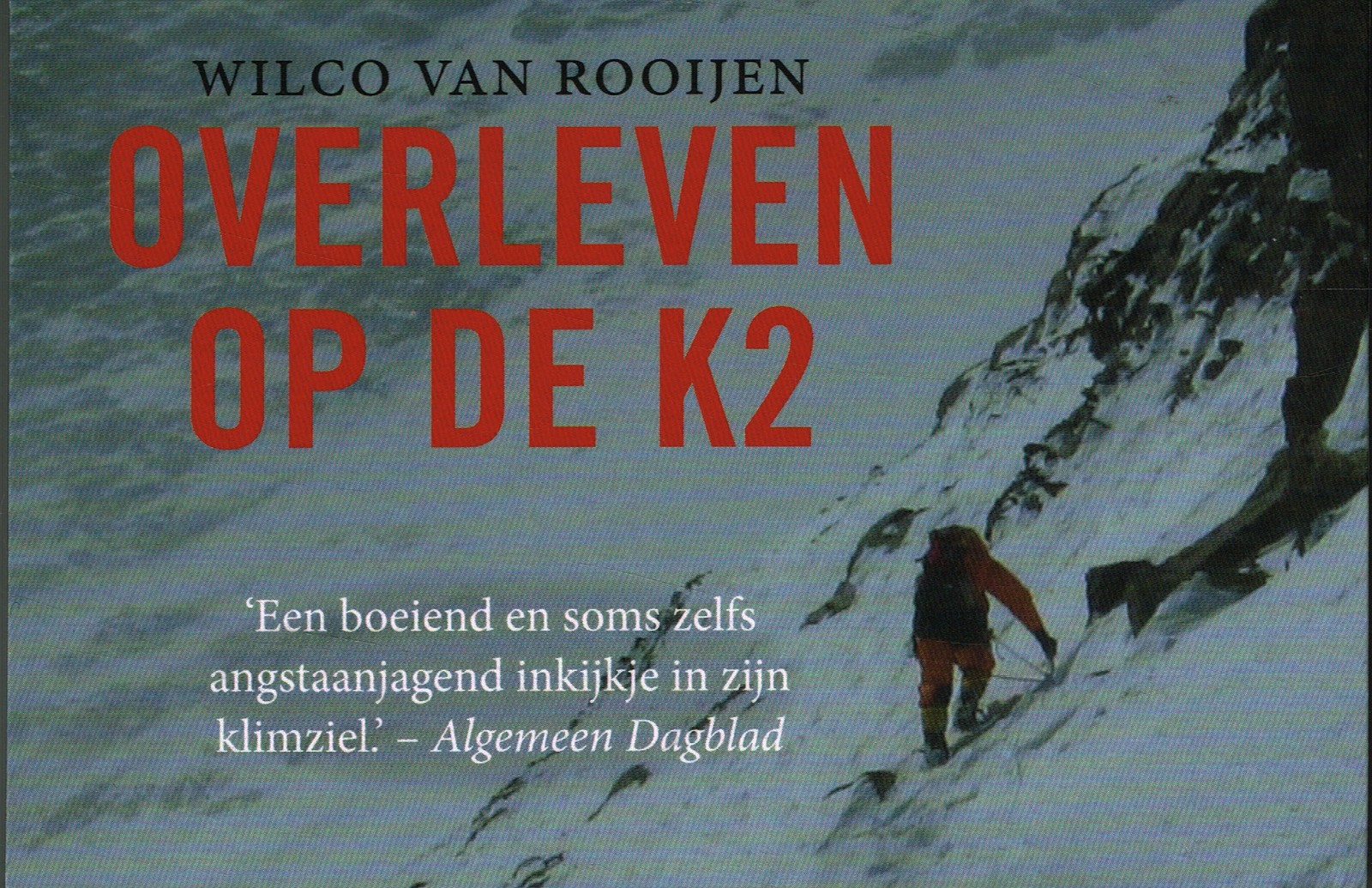 Overleven op de K2 - 9789049807351 - Wilco van Rooijen