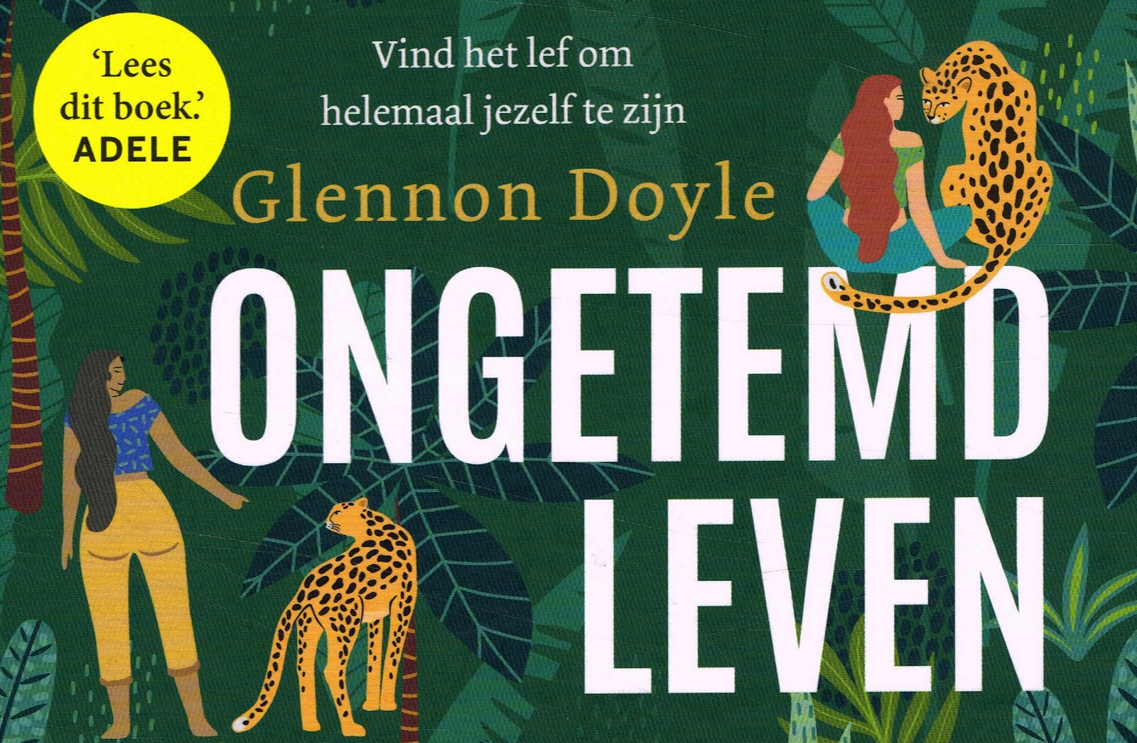 Ongetemd leven - 9789049808440 - Glennon Doyle