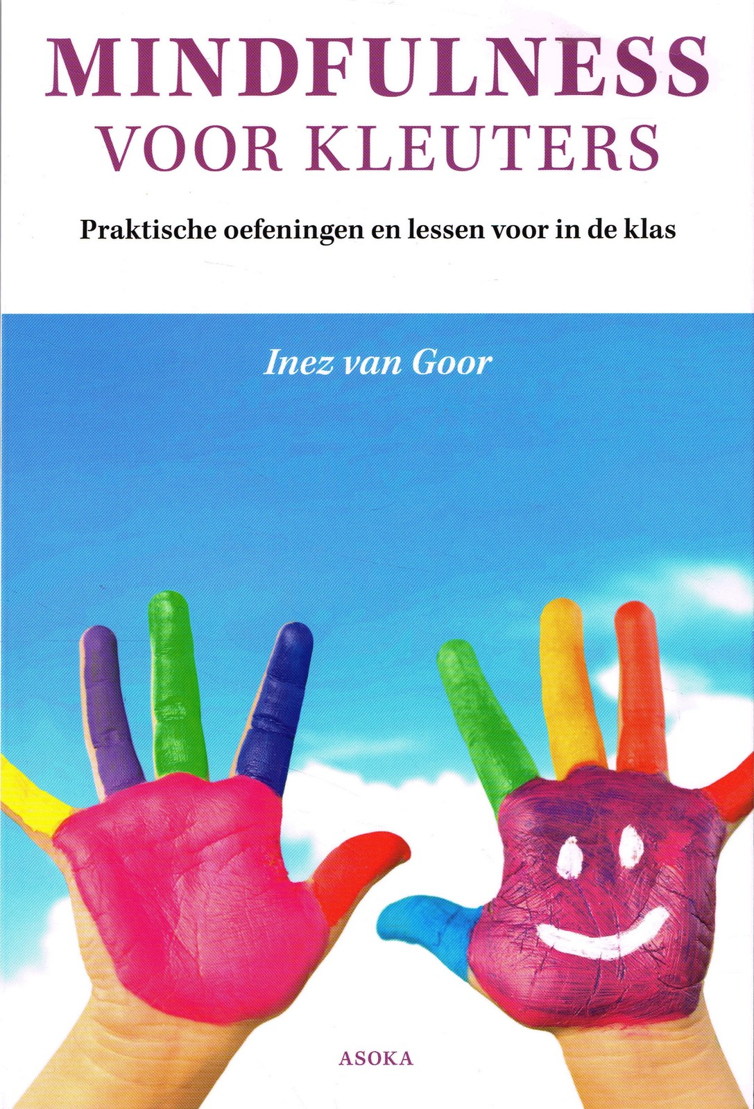 Mindfulness voor kleuters - 9789056703509 - Inez van Goor