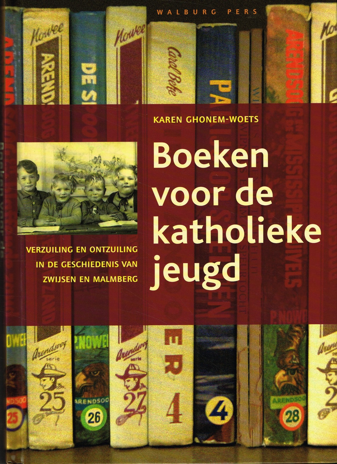 Boeken voor de katholieke jeugd - 9789057307140 - Karen Ghonem-Woets