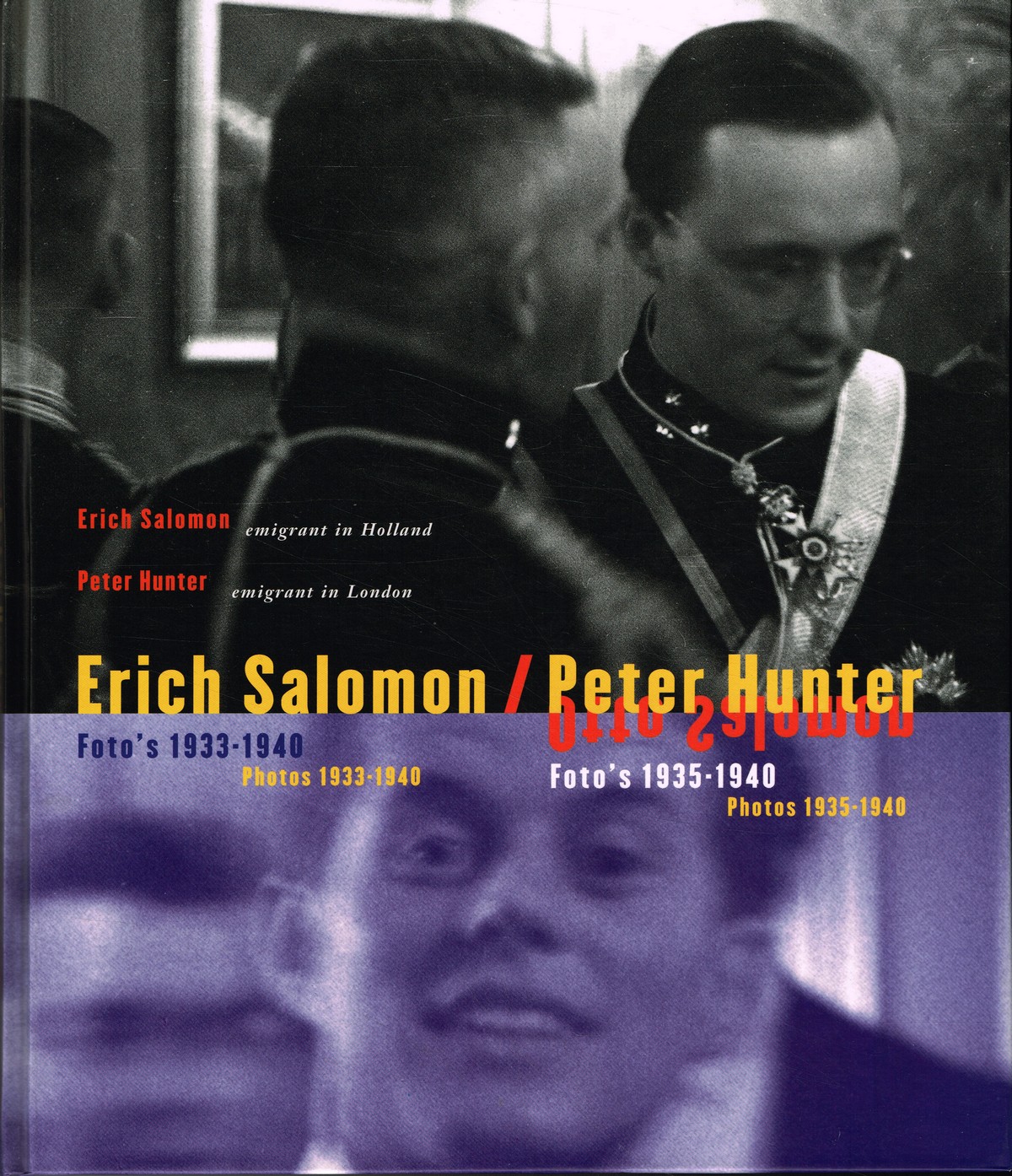 Erich Salomon – Emigrant in Holland, photos 1933-1940 & Peter Hunter – Emigrant in London, photos 1935-1940 - 9789072216496 - Flip Bool