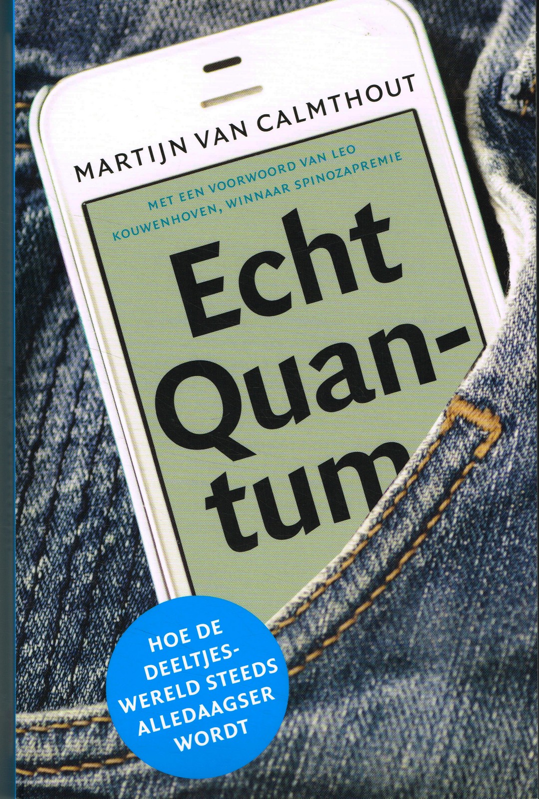 Echt quantum - 9789088031038 - Martijn van Calmthout